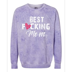 Retro MotherS Day Best Fucking Mom Funny Colorblast Crewneck Sweatshirt