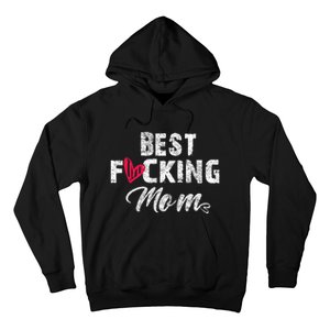 Retro MotherS Day Best Fucking Mom Funny Hoodie