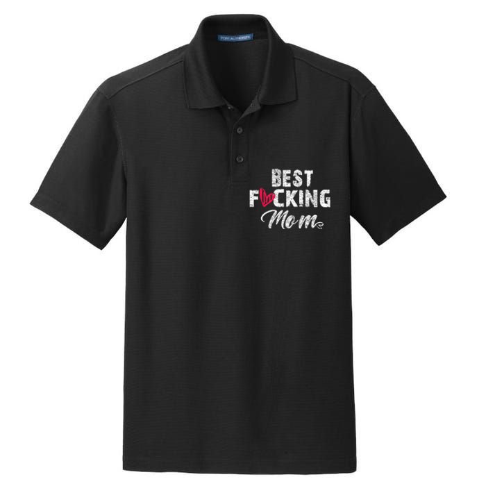 Retro MotherS Day Best Fucking Mom Funny Dry Zone Grid Polo