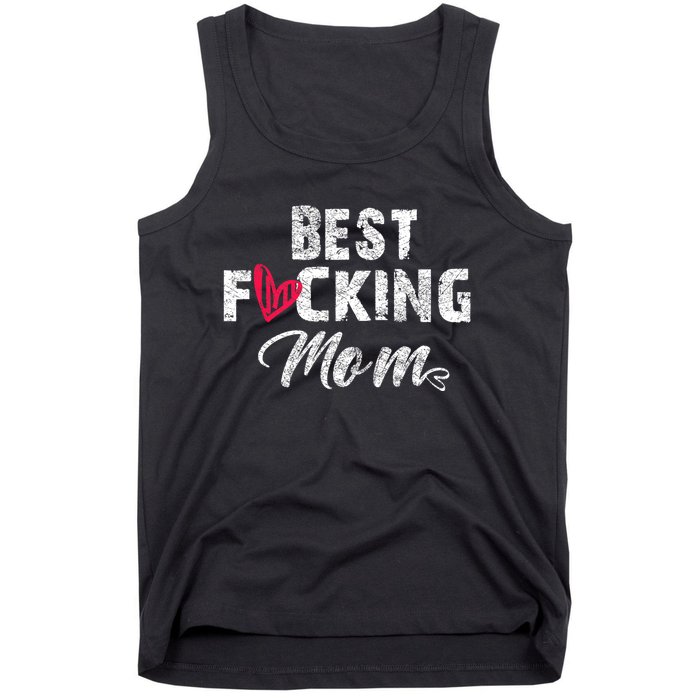 Retro MotherS Day Best Fucking Mom Funny Tank Top