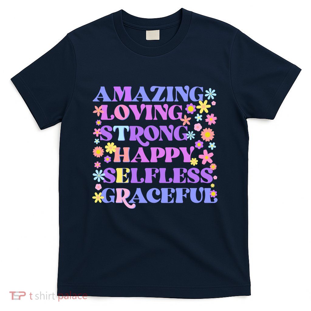 Retro Mother Day Amazing Loving Strong Happy Selfless Graceful T-Shirt
