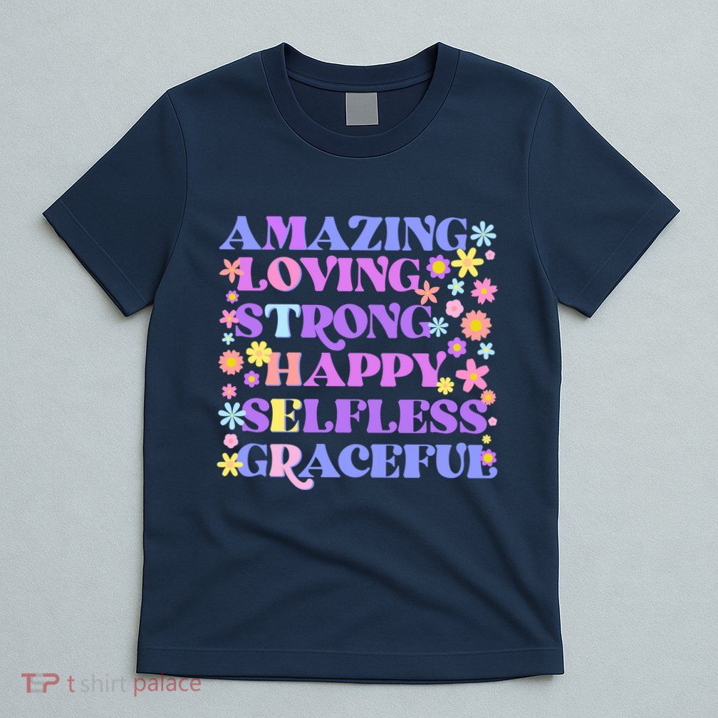 Retro Mother Day Amazing Loving Strong Happy Selfless Graceful T-Shirt
