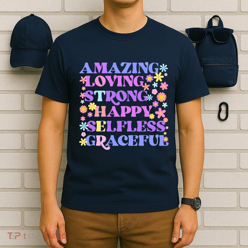 Retro Mother Day Amazing Loving Strong Happy Selfless Graceful T-Shirt