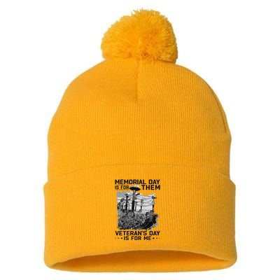 Retro Memorial Day Is For Them VeteranS Day Is For Me Pom Pom 12in Knit Beanie