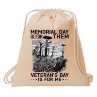 Retro Memorial Day Is For Them VeteranS Day Is For Me Drawstring Bag