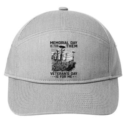Retro Memorial Day Is For Them VeteranS Day Is For Me 7-Panel Snapback Hat