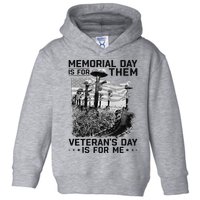 Retro Memorial Day Is For Them VeteranS Day Is For Me Toddler Hoodie
