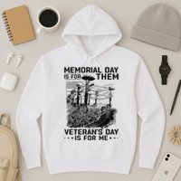 Retro Memorial Day Is For Them VeteranS Day Is For Me Hoodie
