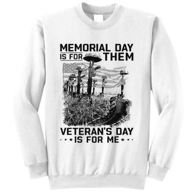 Retro Memorial Day Is For Them VeteranS Day Is For Me Sweatshirt