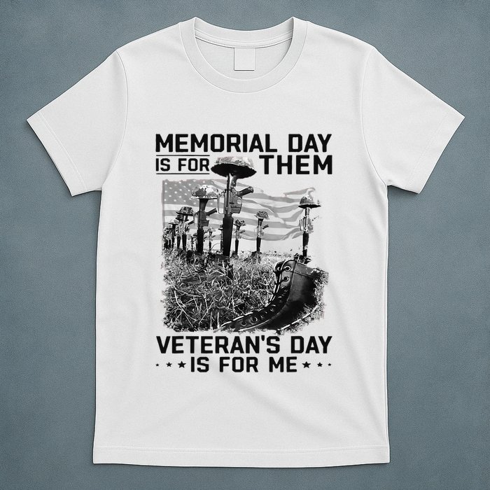 Retro Memorial Day Is For Them VeteranS Day Is For Me T-Shirt