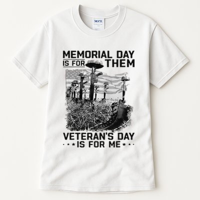 Retro Memorial Day Is For Them VeteranS Day Is For Me Tall T-Shirt