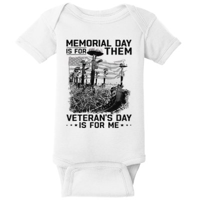 Retro Memorial Day Is For Them VeteranS Day Is For Me Baby Bodysuit