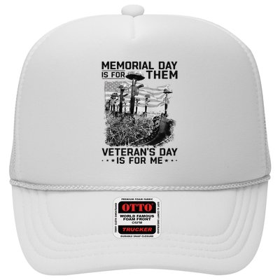 Retro Memorial Day Is For Them VeteranS Day Is For Me Trucker Hat