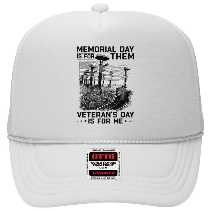 Retro Memorial Day Is For Them VeteranS Day Is For Me Trucker Hat
