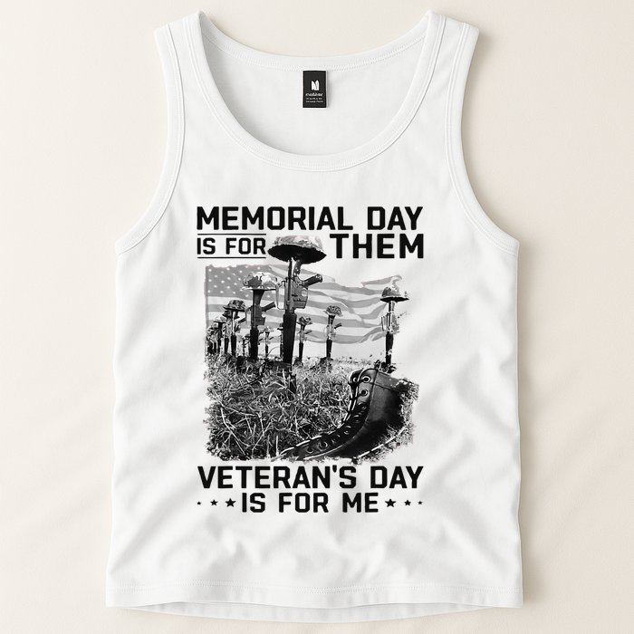 Retro Memorial Day Is For Them VeteranS Day Is For Me Tank Top