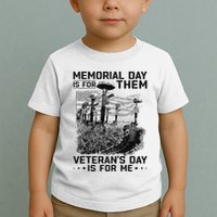 Retro Memorial Day Is For Them VeteranS Day Is For Me Toddler T-Shirt