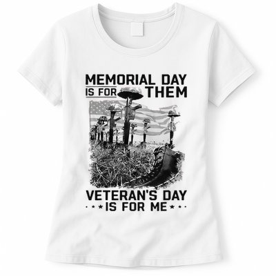 Retro Memorial Day Is For Them VeteranS Day Is For Me Womens T-Shirt