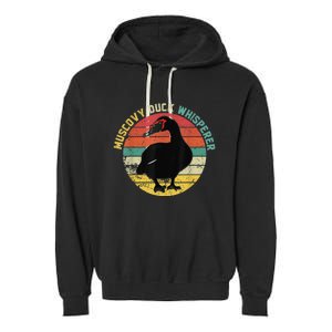 Retro Muscovy Duck Whisperer Funny Farmer Muscovy Duck Gift Garment-Dyed Fleece Hoodie