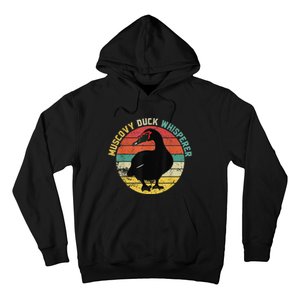 Retro Muscovy Duck Whisperer Funny Farmer Muscovy Duck Gift Hoodie