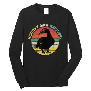 Retro Muscovy Duck Whisperer Funny Farmer Muscovy Duck Gift Long Sleeve Shirt