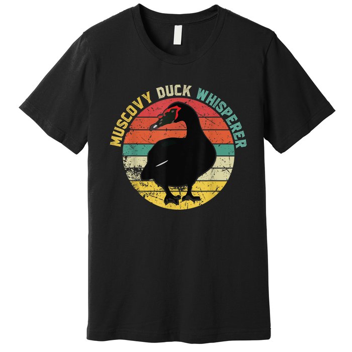 Retro Muscovy Duck Whisperer Funny Farmer Muscovy Duck Gift Premium T-Shirt