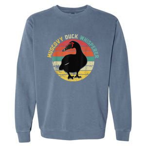 Retro Muscovy Duck Whisperer Funny Farmer Muscovy Duck Gift Garment-Dyed Sweatshirt