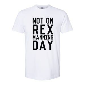 Rex Manning Day Softstyle CVC T-Shirt