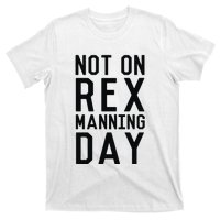 Rex Manning Day T-Shirt