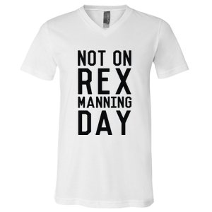 Rex Manning Day V-Neck T-Shirt