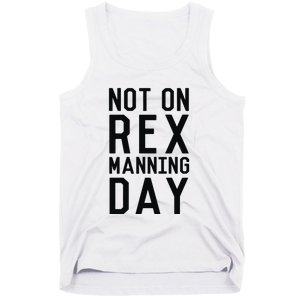 Rex Manning Day Tank Top