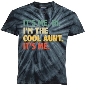 Retro Mothers Day ItS Me Hi IM The Cool Aunt ItS Me Kids Tie-Dye T-Shirt