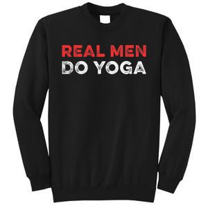 Real Men Do Yoga Spiritual Meditation Instructor Buddhist Sweatshirt