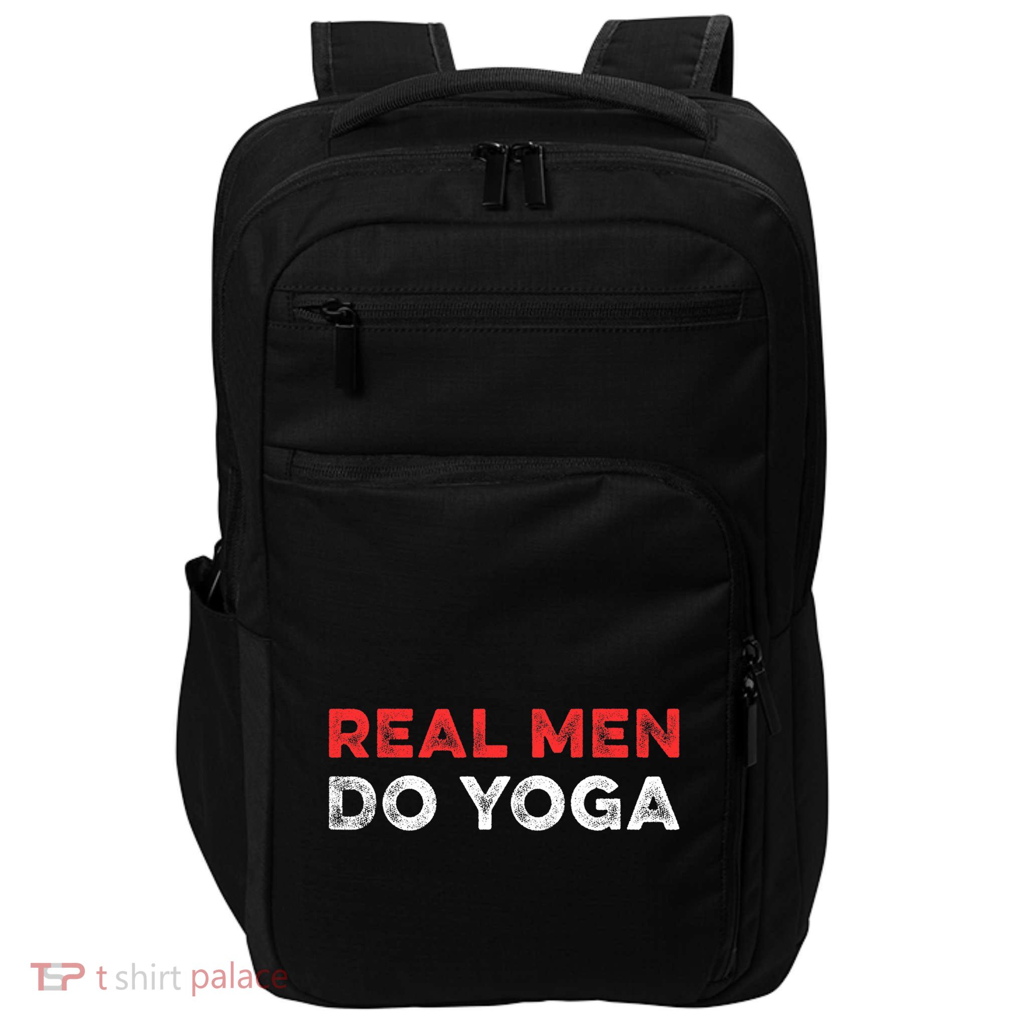 Real Men Do Yoga Spiritual Meditation Instructor Buddhist Impact Tech Backpack