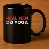 Real Men Do Yoga Spiritual Meditation Instructor Buddhist 11oz C Handle Ceramic Mug