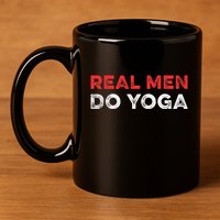 Real Men Do Yoga Spiritual Meditation Instructor Buddhist 11oz C Handle Ceramic Mug
