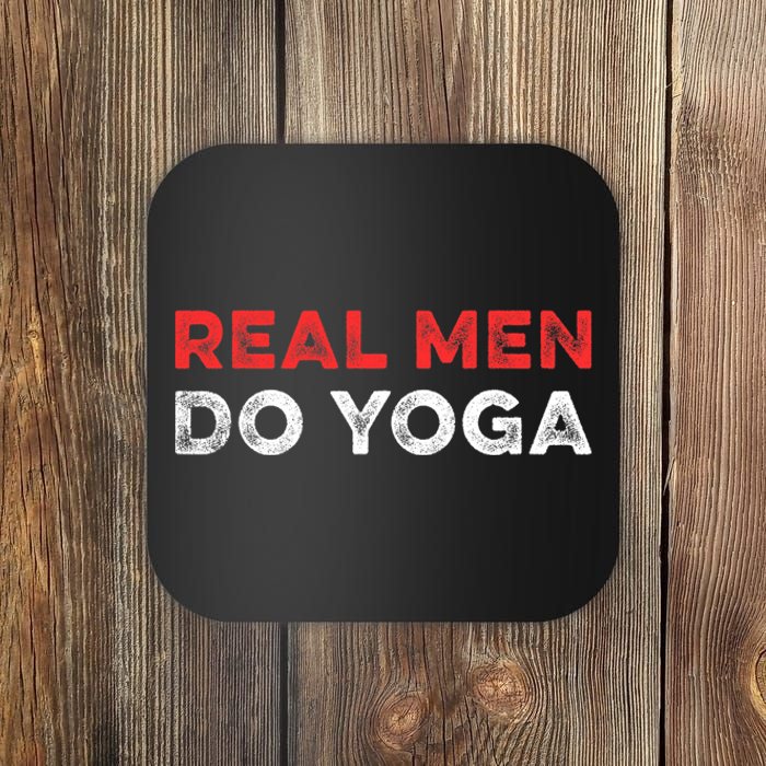 Real Men Do Yoga Spiritual Meditation Instructor Buddhist Coaster