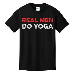 Real Men Do Yoga Spiritual Meditation Instructor Buddhist Kids T-Shirt