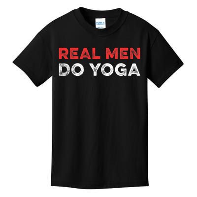 Real Men Do Yoga Spiritual Meditation Instructor Buddhist Kids T-Shirt