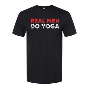 Real Men Do Yoga Spiritual Meditation Instructor Buddhist Softstyle CVC T-Shirt