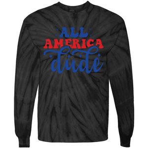 All American Dude Tie-Dye Long Sleeve Shirt