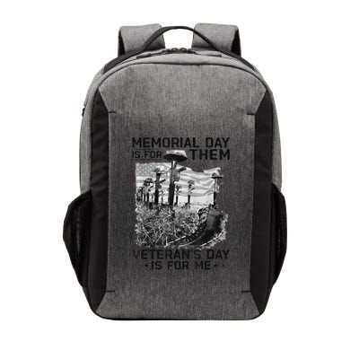 Retro Memorial Day Is For Them VeteranS Day Is For Me Vector Backpack