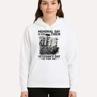 Retro Memorial Day Is For Them VeteranS Day Is For Me Hoodie