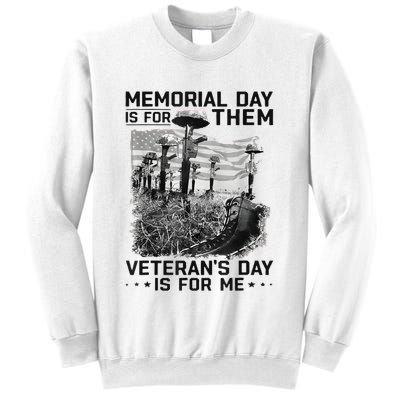 Retro Memorial Day Is For Them VeteranS Day Is For Me Sweatshirt