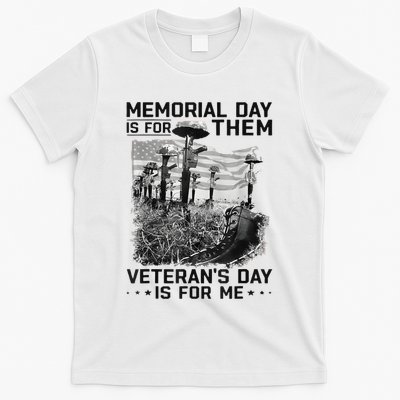 Retro Memorial Day Is For Them VeteranS Day Is For Me T-Shirt