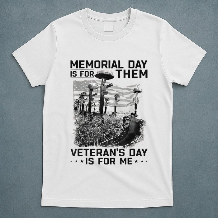 Retro Memorial Day Is For Them VeteranS Day Is For Me T-Shirt