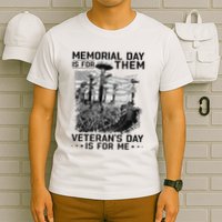 Retro Memorial Day Is For Them VeteranS Day Is For Me T-Shirt