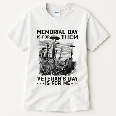 Retro Memorial Day Is For Them VeteranS Day Is For Me Tall T-Shirt
