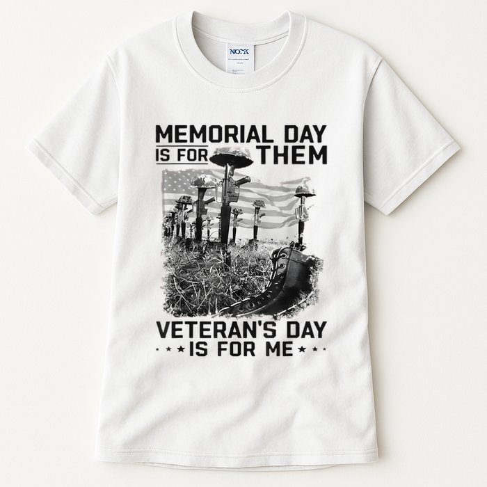 Retro Memorial Day Is For Them VeteranS Day Is For Me Tall T-Shirt