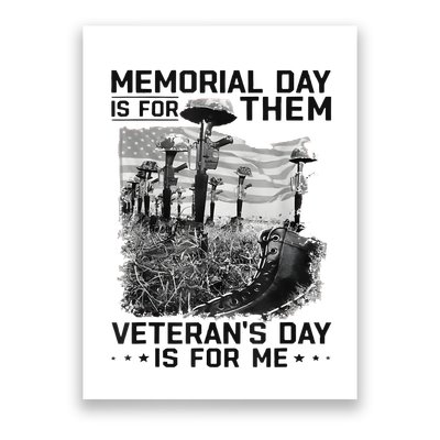 Retro Memorial Day Is For Them VeteranS Day Is For Me Poster