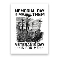 Retro Memorial Day Is For Them VeteranS Day Is For Me Poster